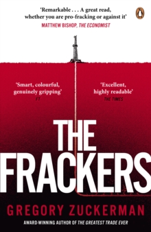 Image for The frackers: the outrageous inside story of the new billionaire wildcatters