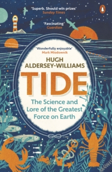 Image for Tide: the science and lore of the greatest force on earth