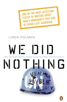 Image for We Did Nothing: Why the truth doesn't always come out when the UN goes in