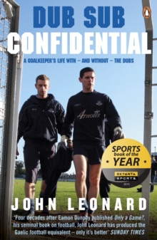 Image for Dub sub confidential: a goalkeeper's life with - and without - the Dubs