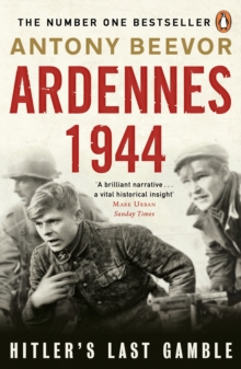 Ardennes 1944: Hitler’s Last Gamble