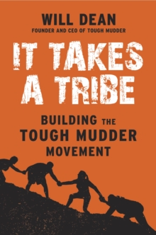 Image for It takes a tribe: building the Tough Mudder movement