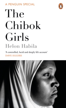 Image for The Chibok girls  : the Boko Haram kidnappings & Islamic militancy in Nigeria