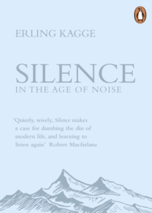 Image for Silence: ... in the age of noise
