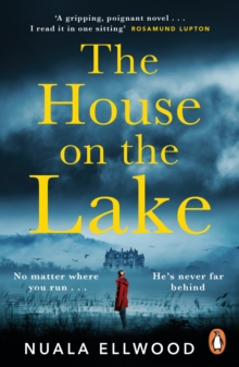 The House on the Lake: The new gripping and haunting thriller from the bestselling author of Day of the Accident