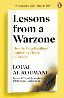 Image for Lessons from a warzone  : how to be a resilient leader in times of crisis