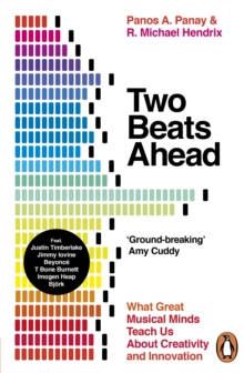 Image for Two Beats Ahead: What Great Musical Minds Teach Us About Creativity and Innovation
