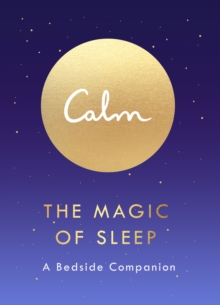 The Magic of Sleep: A Bedside Companion