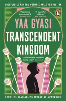 Transcendent kingdom - Gyasi, Yaa