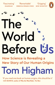 Image for The World Before Us: How Science Is Revealing a New Story of Our Human Origins