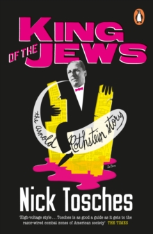 Image for King of the Jews  : the Arnold Rothstein story