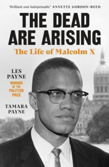 Image for The Dead Are Arising: The Life of Malcolm X