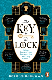 The Key In The Lock: A haunting historical mystery steeped in explosive secrets and lost love