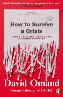 Image for How to Survive a Crisis: Twelve Intelligence Strategies for When Disaster Strikes