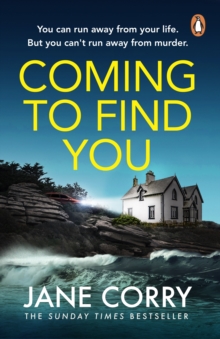 Coming To Find You: the Sunday Times Bestseller and this summer’s must-read thriller