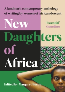 New daughters of Africa  : an international anthology of writing by women of African descent - Authors, Various
