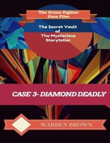 Image for Secret Vault of the Mysterious Storyteller: Case 3 Diamond Deadly