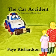 Image for The car accident : the importance of road safety