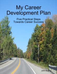 Image for My Career Development Plan: Five Practical Steps Towards Career Success