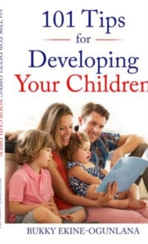 Image for 101 Tips for Developing Your Children