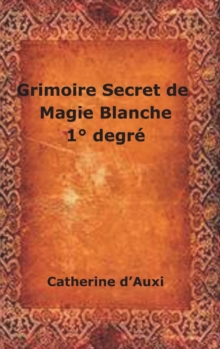 Image for Grimoire Secret de Magie Blanche 1  Degr