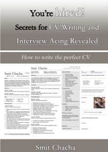 Image for You’re hired! Secrets for CV Writing and Interview Acing Revealed - How to write the perfect CV