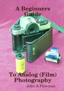Image for A Beginners Guide to Analog (Film) Photography