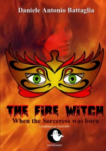 Image for The Fire Witch - When the Sorceress was born