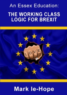 Image for An Essex Education: The working class logic for Brexit
