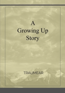 Image for A Growing Up Story