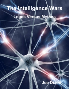 Image for Intelligence Wars: Logos Versus Mythos