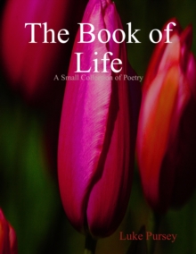 Image for Book of Life: A Small Collection of Poetry
