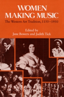Image for Women making music  : the Western art tradition, 1150-1950