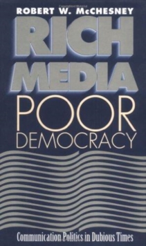 Rich Media, Poor Democracy