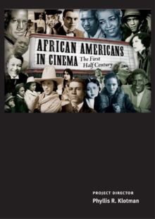 Image for African Americans in Cinema : The First Half Century