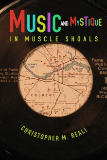 Image for Music and Mystique in Muscle Shoals