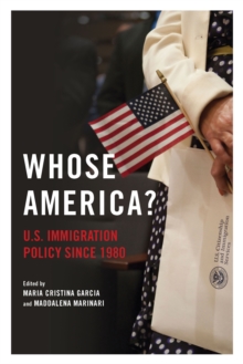 Image for Whose America?: U.S. Immigration Policy Since 1980