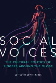 Image for Social voices: the cultural politics of singers around the globe