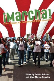Image for Marcha!: Latino Chicago and the immigrant rights movement
