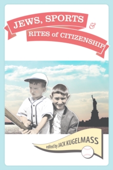 Image for Jews, sports, and the rites of citizenship
