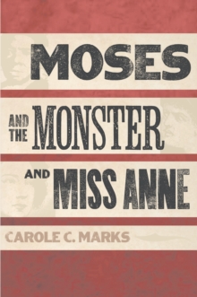 Image for Moses and the monster and Miss Anne