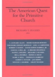 Image for THE AMERICAN QUEST FOR THE PRIMITIVE CHURCH
