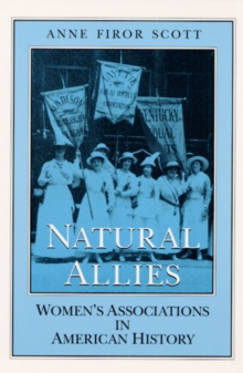 Image for Natural Allies : Women's Associations in American History