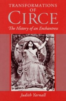 Image for Transformations of Circe : THE HISTORY OF AN ENCHANTRESS