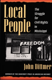 Image for Local people  : the struggle for civil rights in Mississippi