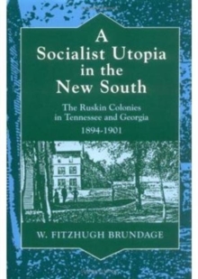 Socialist Utopia in the New South