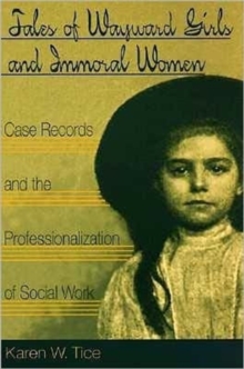 Tales of Wayward Girls and Immoral Women