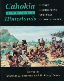 Image for Cahokia and the Hinterlands