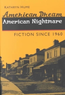 Image for American Dream, American Nightmare : Fiction since 1960