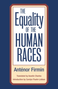 The Equality of Human Races: Positivist Anthropology